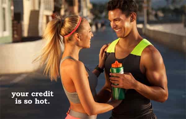 your credit is so hot